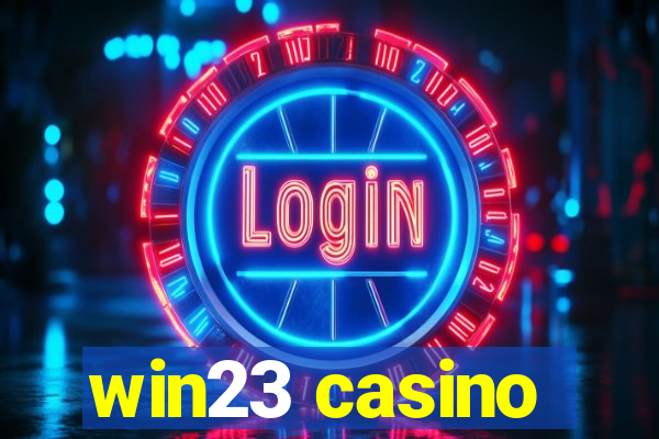 win23 casino